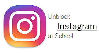 Unblock Instagram at School Computers